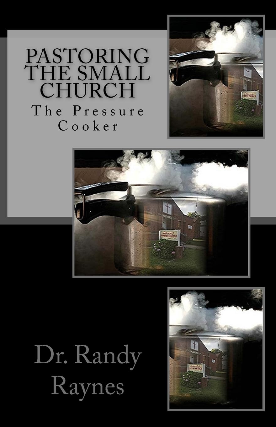 Pastoring the Small Church: The Pressure Cooker Religion & Esotericism
