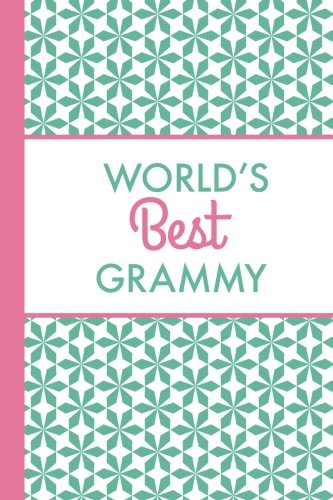 World's Best Grammy (6x9 Journal): Lightly Lined, 120 Pages, Perfect for Notes and Journaling Parents & Children