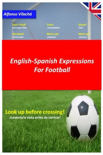 English - Spanish expressions for Football: English - Spanish expressions for Football Leisure & Fun