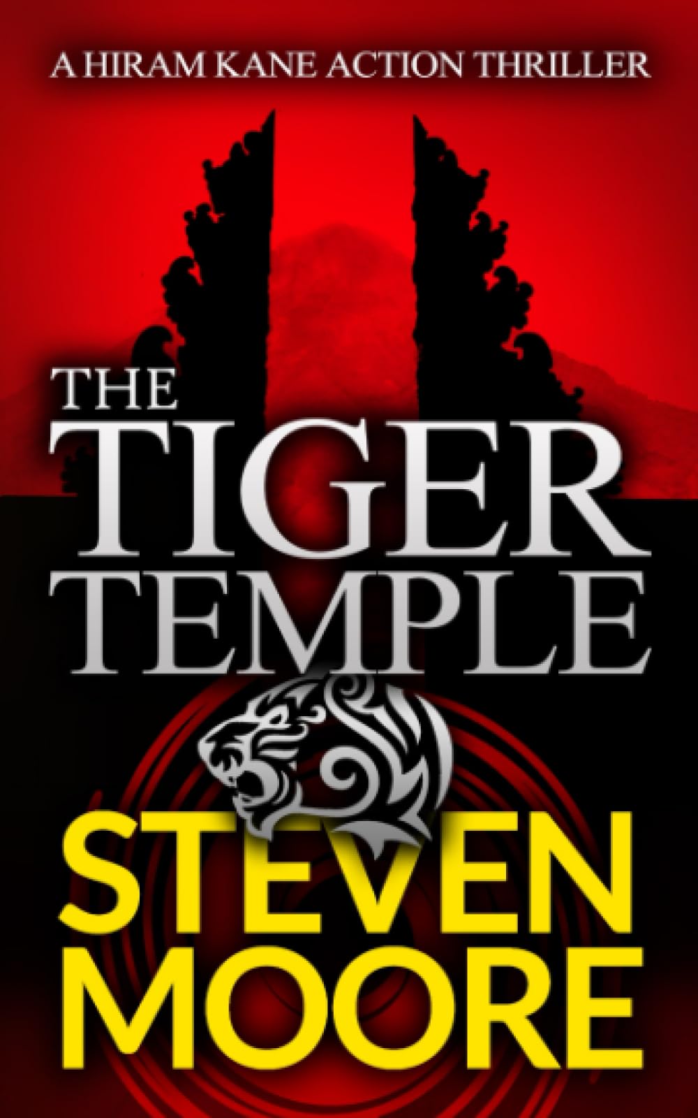 The Tiger Temple: A Hiram Kane Adventure (The Hiram Kane International Action Adventure Series, Band 2) Action & Adventure