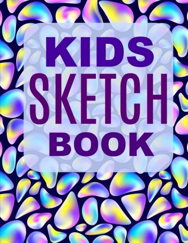 KIDS Sketch Book (Awesome Drawing Doodle Books for Kids of All Ages-Practice Drawing Skills, Band 7) Non-fiction