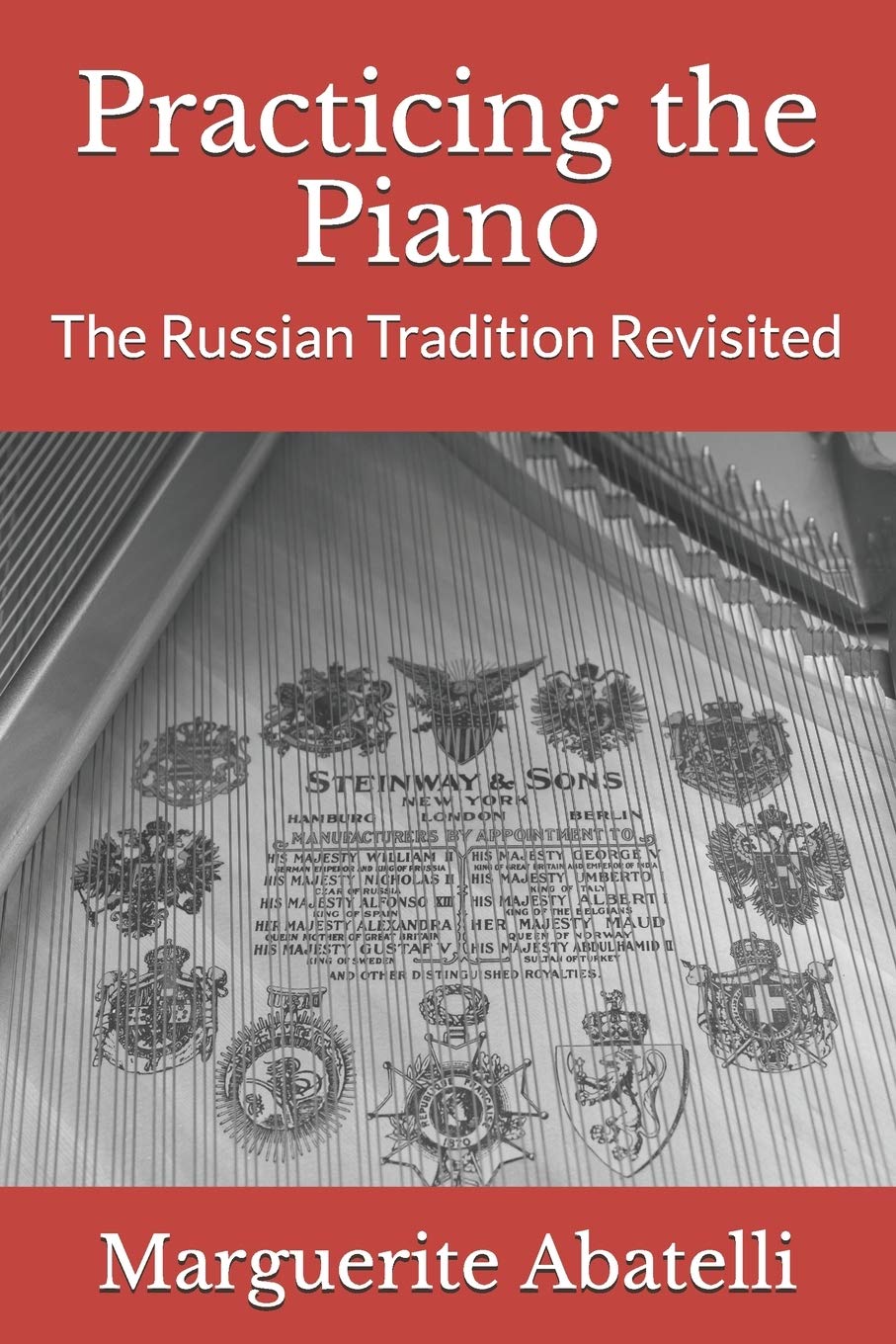Practicing the Piano: The Russian Tradition Revisited Arts & Music