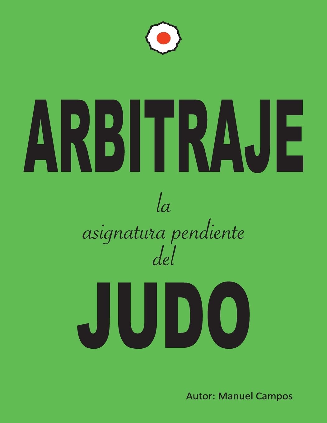 Arbitraje la asignatura pendiente del judo Leisure & Fun