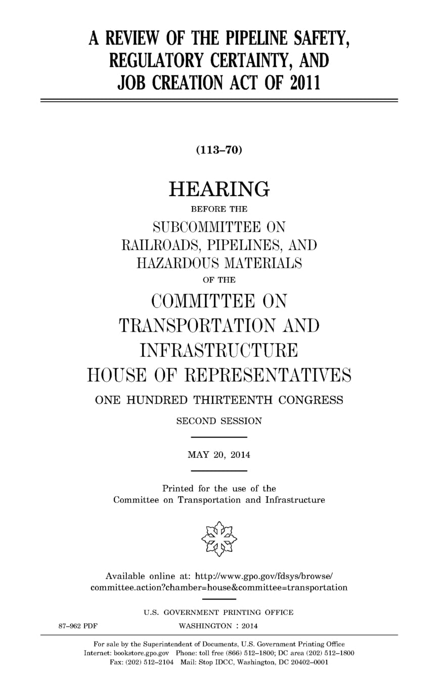 A review of the Pipeline Safety, Regulatory Certainty, and Job Creation Act of 2011 Law