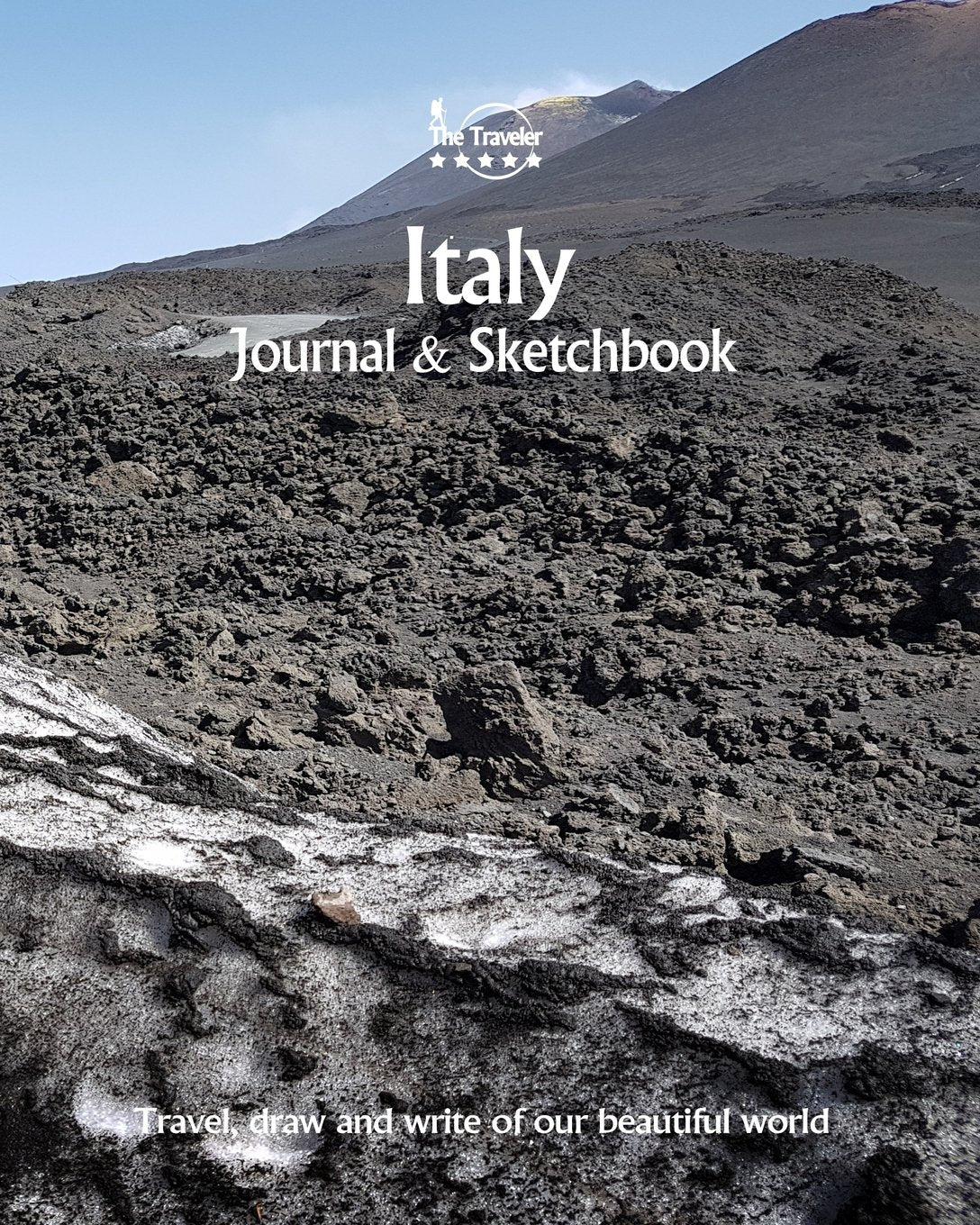 Italy Journal & Sketchbook: Travel, Draw and Write of our Beautiful World (Sketchbooks & Journals / 8X10 Inch 170 Pages, Band 22) Travel Books