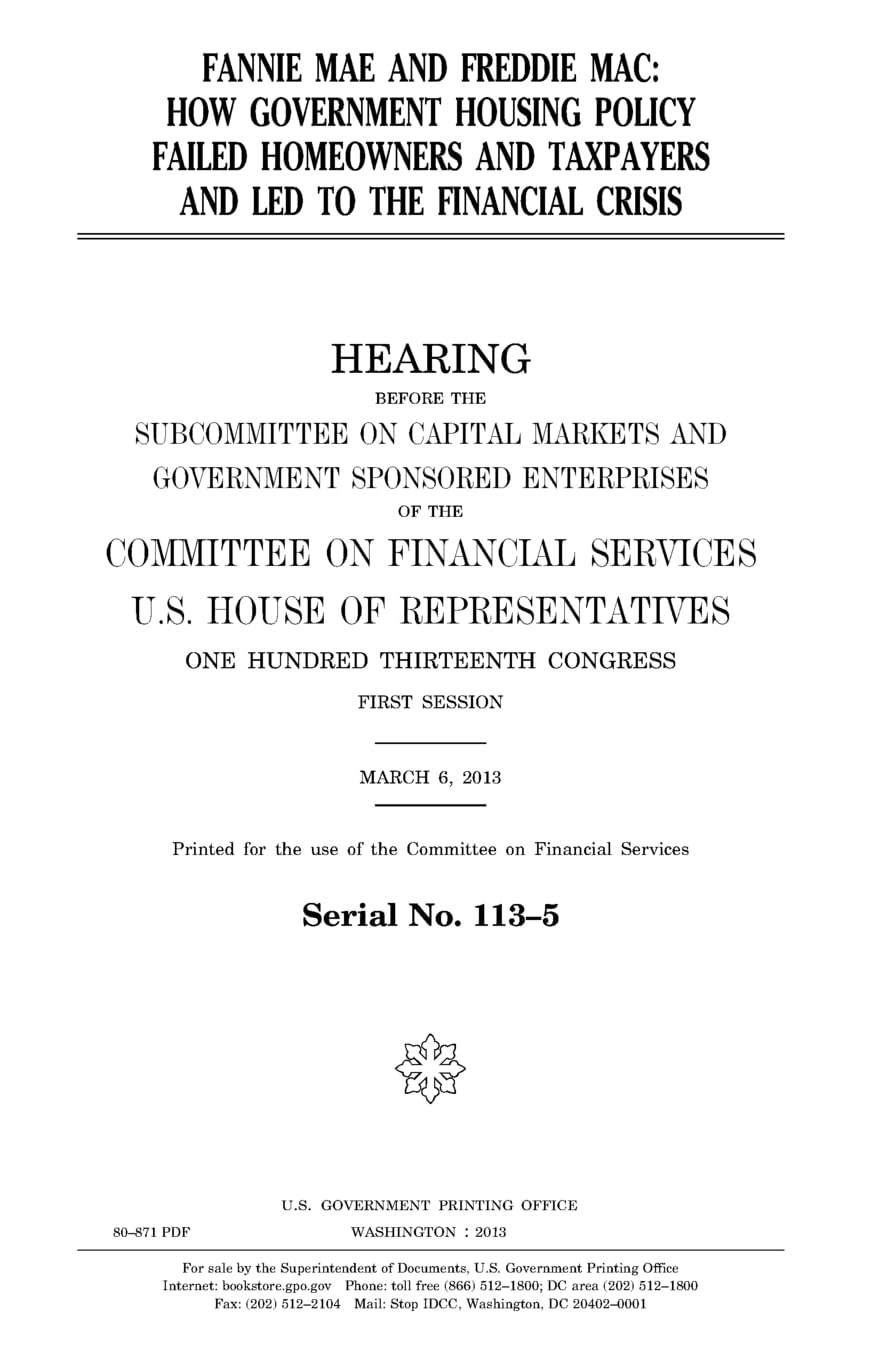 Fannie Mae and Freddie Mac : how government housing policy failed homeowners and taxpayers and led to the financial crisis Law