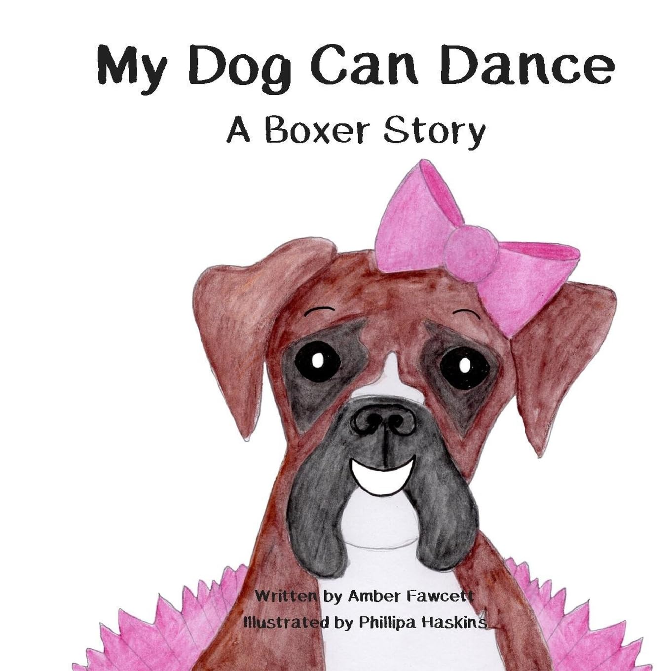My Dog Can Dance: A Boxer Story (My Dog Series) Novels & Short Stories