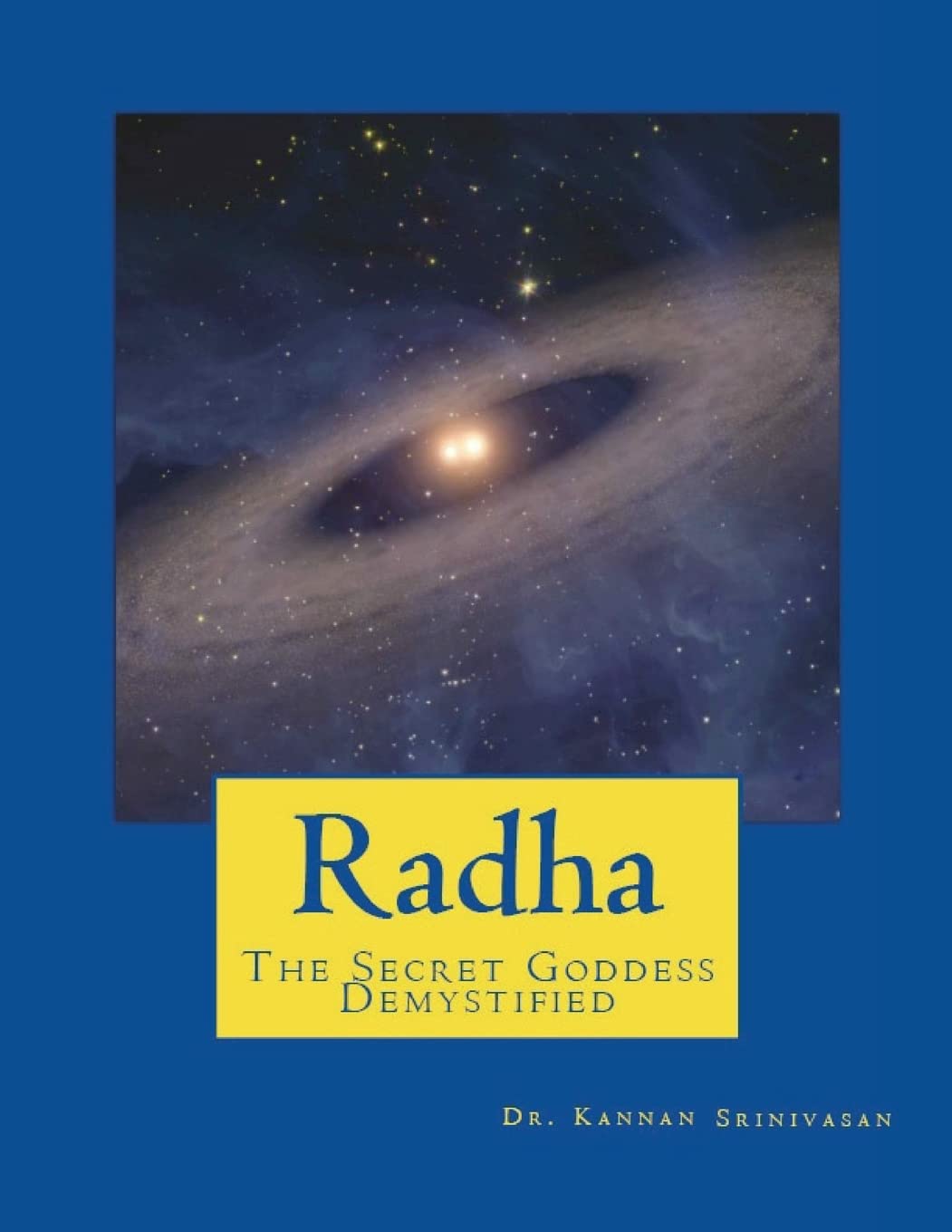 Radha: The Secret Goddess - Demystified Religion & Esotericism