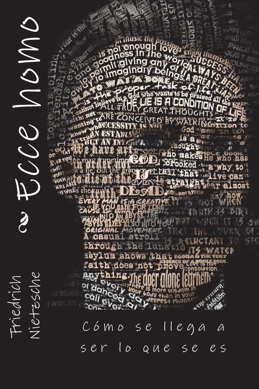 Ecce homo: Cómo se llega a ser lo que se es Personalities