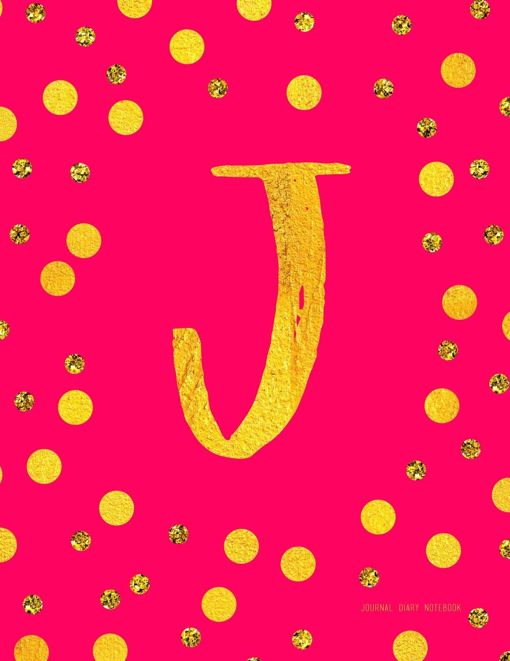 Journal J (Diary, Notebook): Pink And Faux Gold Monogram Gifts For Women And Girls, 8.5 x 11 Large (Journals To Write In) Books