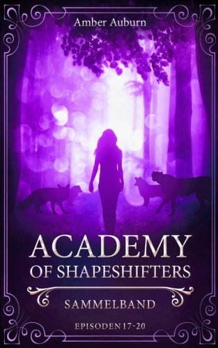 Academy of Shapeshifters: Sammelband 5 (Fantasy-Serie) book