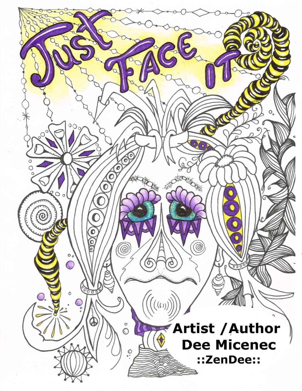 just face it: Hand Drawn stress relief for real life EMOTIONS attitudes RELAXATION adult coloring book grown up Film, Art & Culture