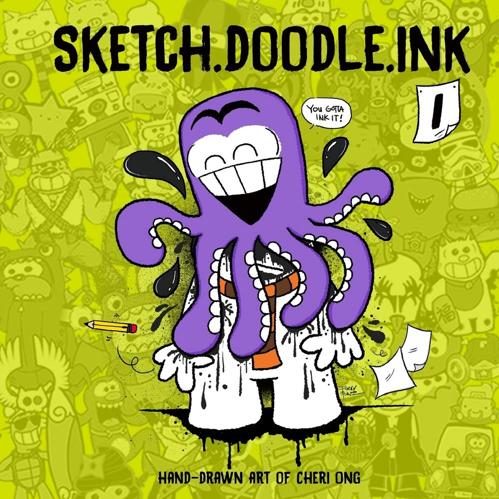 Sketch. Doodle. Ink 1: Hand-drawn Art of Cheri Ong Film, Art & Culture