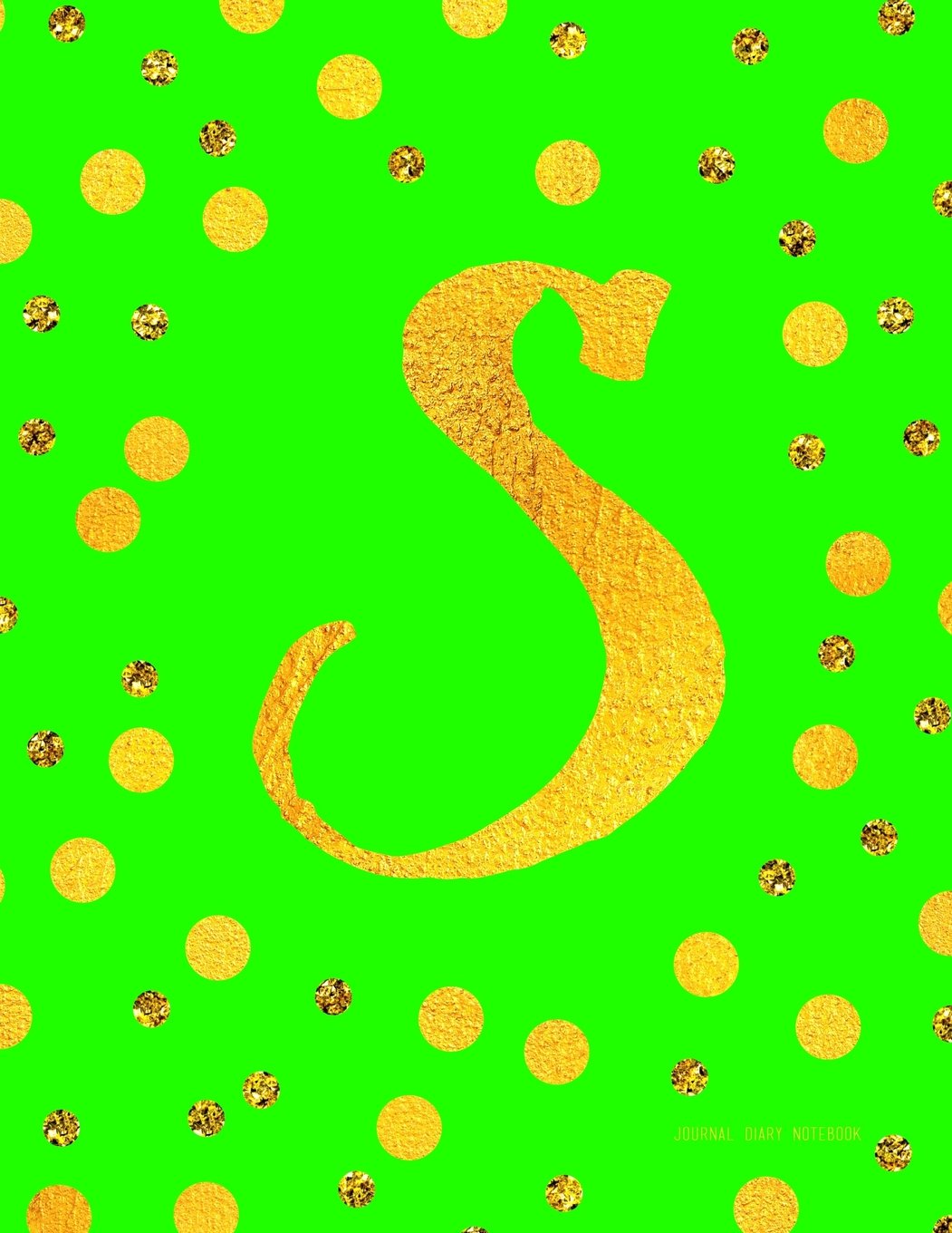 Journal S (Diary, Notebook): Green And Faux Gold Monogram Gifts For Women And Girls, 8.5 x 11 Large (Journals To Write In) Books