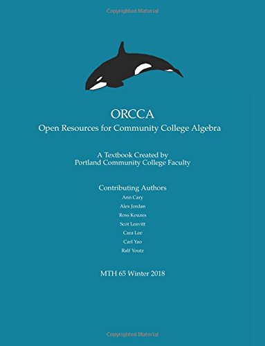 ORCCA Volume 2 Edition Beta: A Textbook for MTH 65 Created by Portland Community College Faculty Mathematics