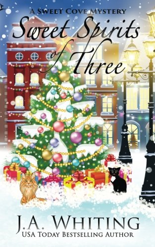 Sweet Spirits of Three (A Sweet Cove Mystery, Band 13) Cosy Mystery & Humour
