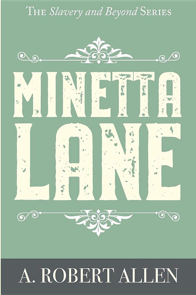 Minetta Lane (Slavery and Beyond, Band 3) Social Sciences