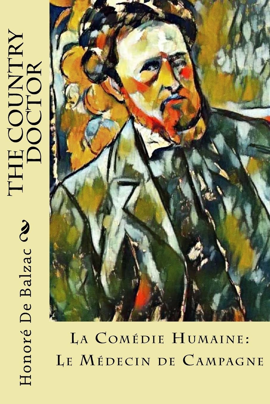 The Country Doctor: La Comédie Humaine: Le Médecin de Campagne Classics