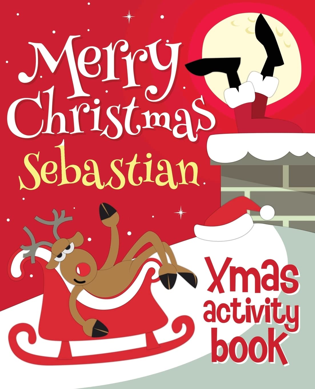 Merry Christmas Sebastian - Xmas Activity Book: (Personalized Children's Activity Book) Non-fiction