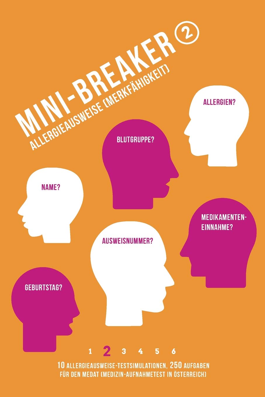 Mini-Breaker, Band 2: Gedächtnis- und Merkfähigkeit (Allergieausweise): 10 Allergieausweise-Testsimulationen (250 Aufgaben) für den ... MedAT Vorbereitung Buchreihe, Band 2) Business, Finance & Career