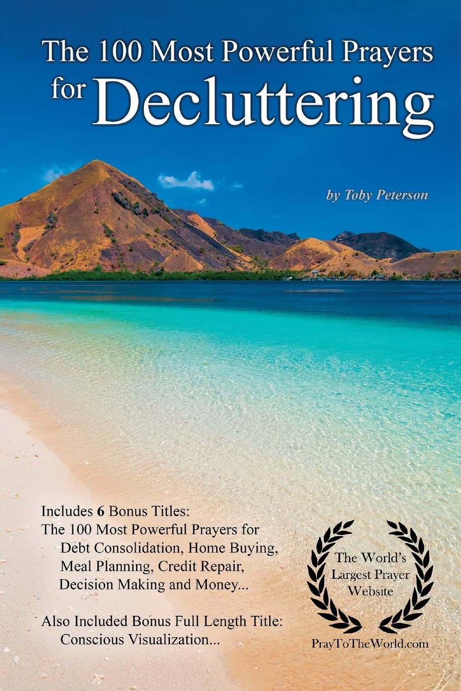 Prayer | The 100 Most Powerful Prayers for Decluttering — With 6 Bonus Books to Pray for Debt Consolidation, Home Buying, Meal Planning, Credit Repair, Decision Making & Money Home & Household