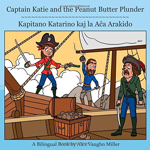 Captain Katie and the Peanut Butter Plunder (The Allergic Adventures of Captain Katie, Band 3) Health, Nutrition & Fitness
