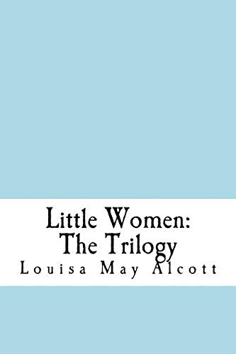 Little Women: The Trilogy Fiction