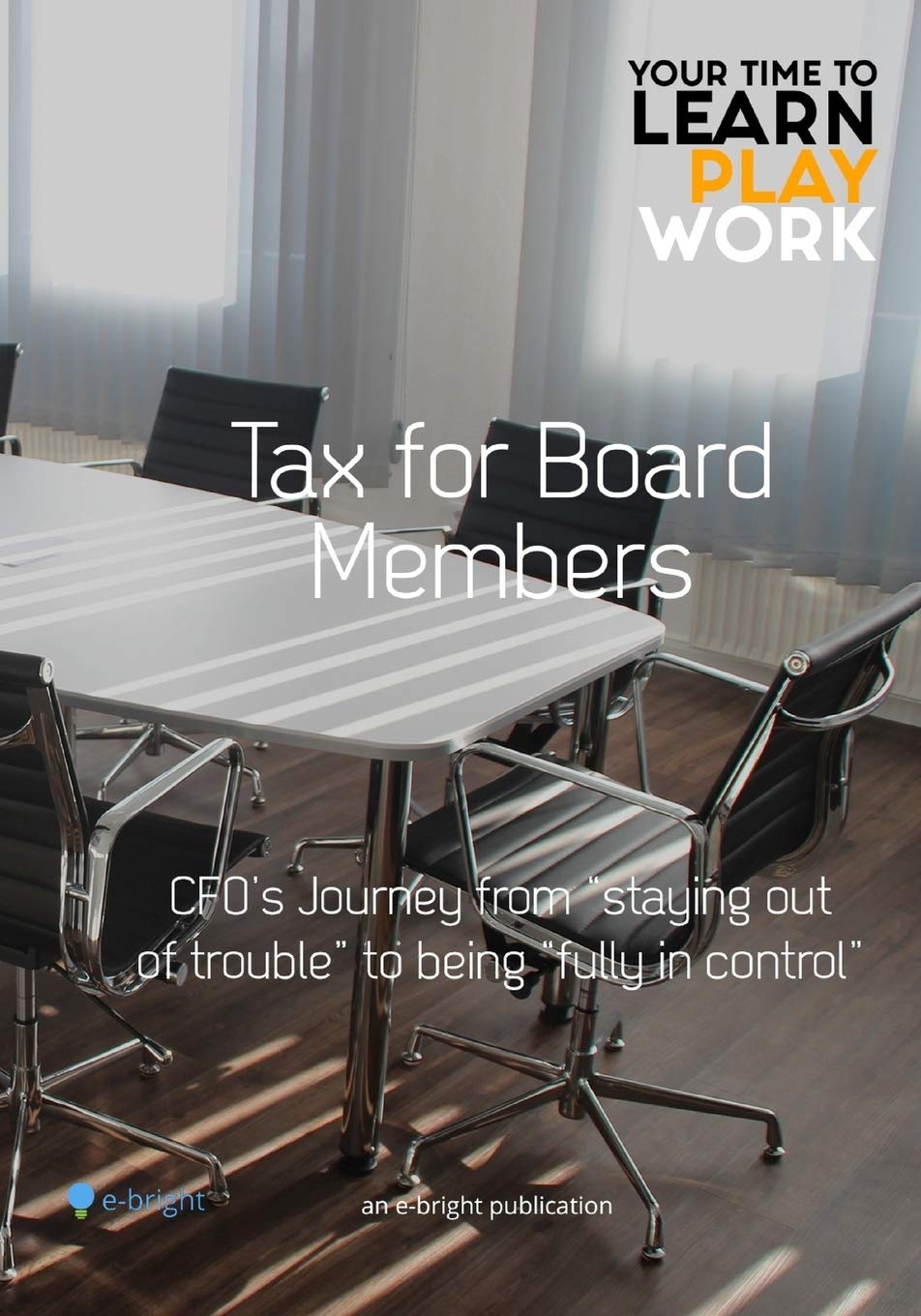 Tax for board members: CFO's journey from "staying out of trouble" to being "fully in control" Books
