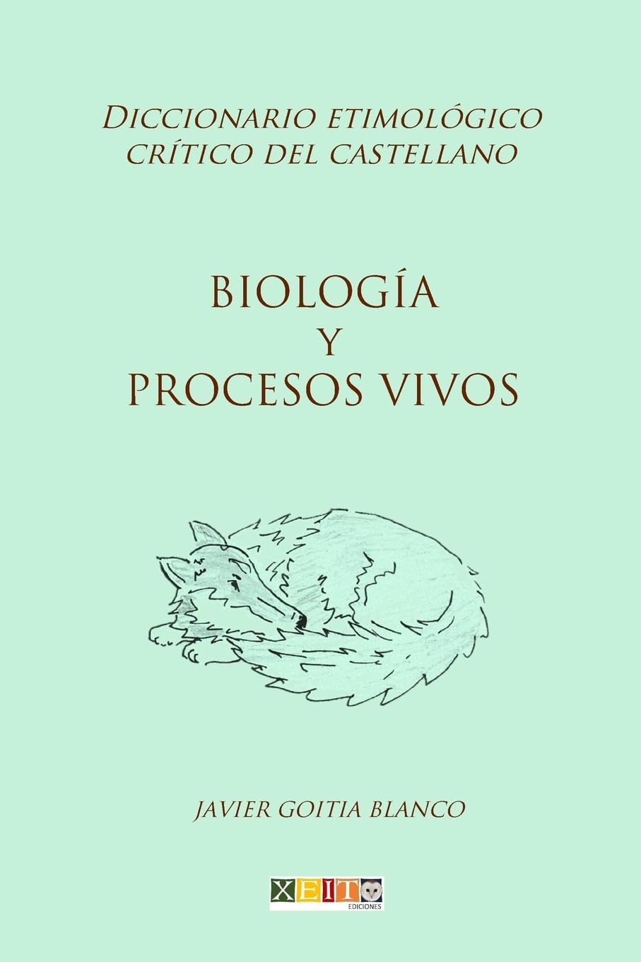 Biología y procesos vivos: Diccionario etimológico crítico del castellano Books