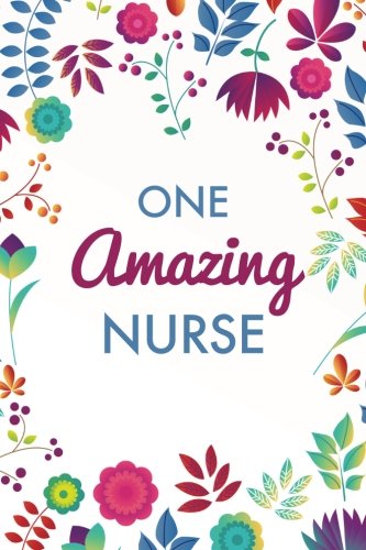 One Amazing Nurse (6x9 Journal): Purple Blue Floral, Lightly Lined, 120 Pages, Perfect for Notes, Journaling, Mother’s Day and Christmas Medicine