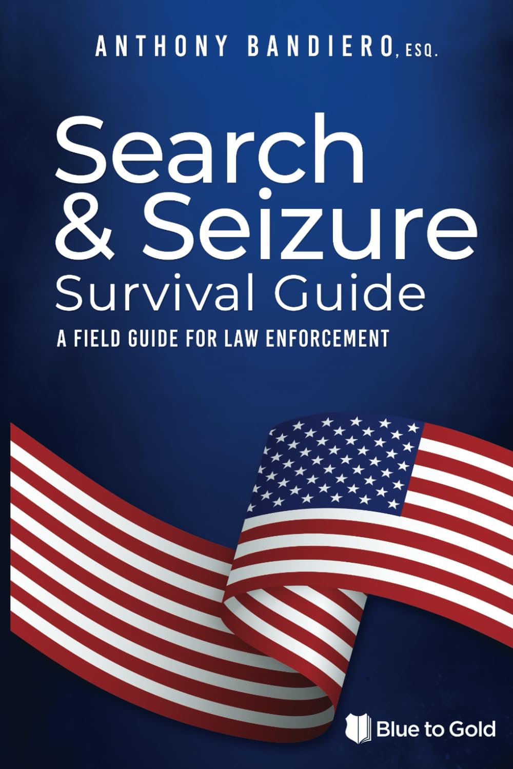 Search & Seizure Survival Guide: A Field Guide for Law Enforcement Contemporary literature