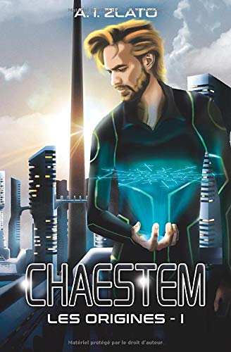 Chaestem : Les Origines - Livre 1: Une trilogie de hard SF sur fond d'enquête policière (Le Cycle des Espaces - Une saga de Hard Science Fiction Française, Band 1) Fantasy & Sci-Fi
