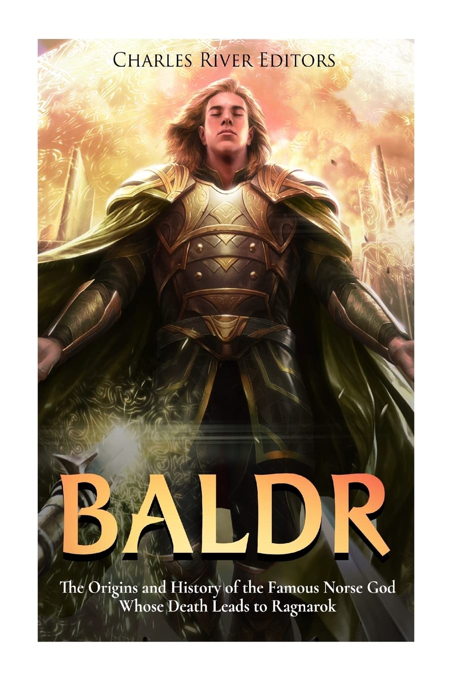 Baldr: The Origins and History of the Famous Norse God Whose Death Leads to Ragnarok Fairy Tales & Legends