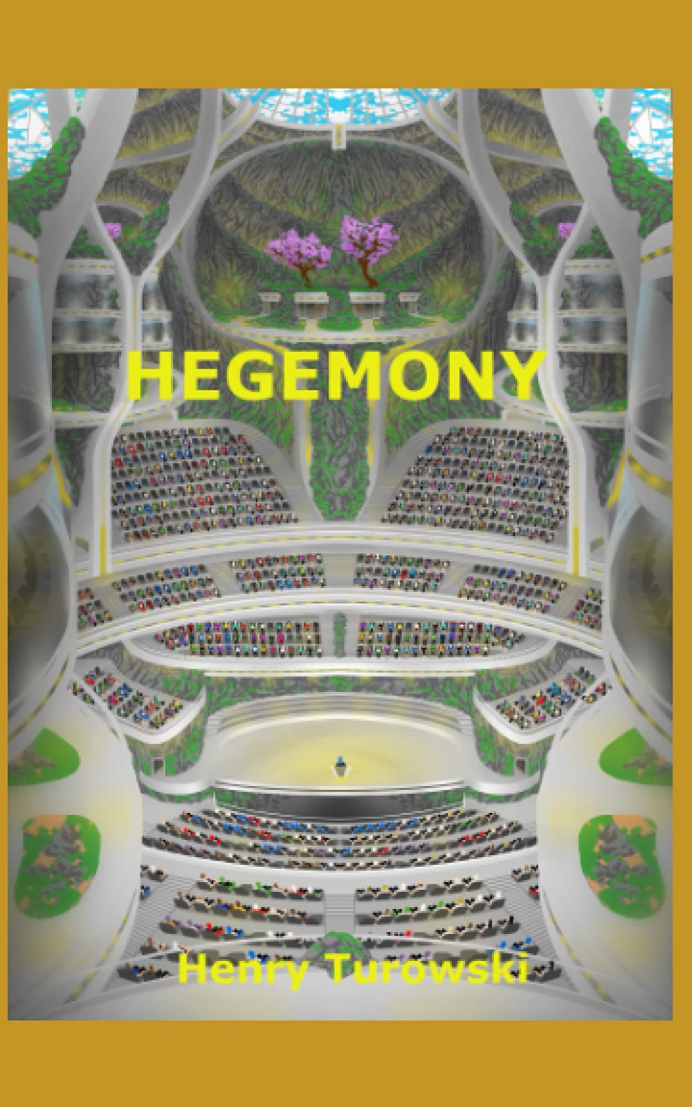 Hegemony: Humanity's Assumption (The Seraphists Universe, Band 4) Fantasy & Sci-Fi