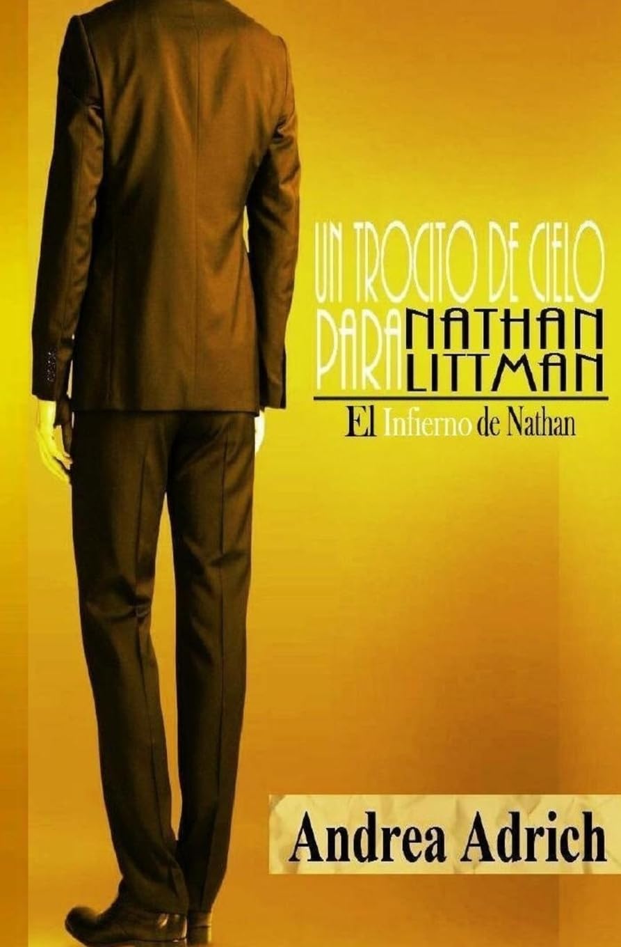 Un trocito de cielo para Nathan Littman (I). El Infierno de Nathan.: El Infierno de Nathan. Contemporary Romance