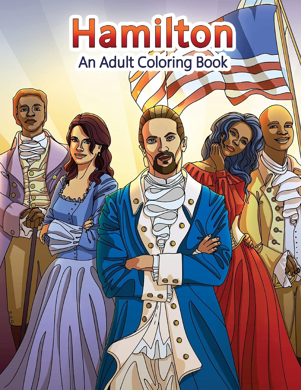Hamilton: An Adult Coloring Book (Adult Coloring Books, Band 22) Hobbies & Crafts