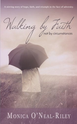 Walking by Faith, Not by Circumstances Religion & Esotericism