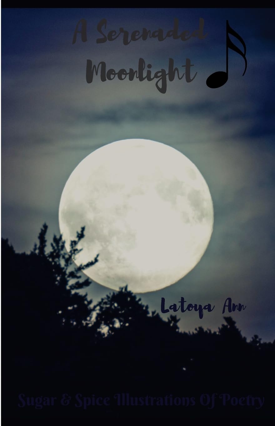 A Serenaded Moonlight: Sugar n Spice Illustrations of Poetry Poetry