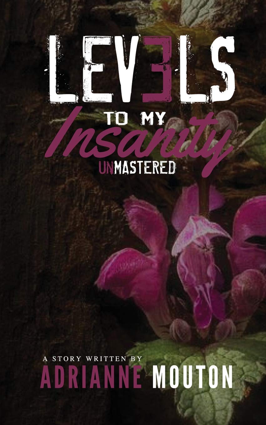 Levels To My Insanity: UnMastered Contemporary literature
