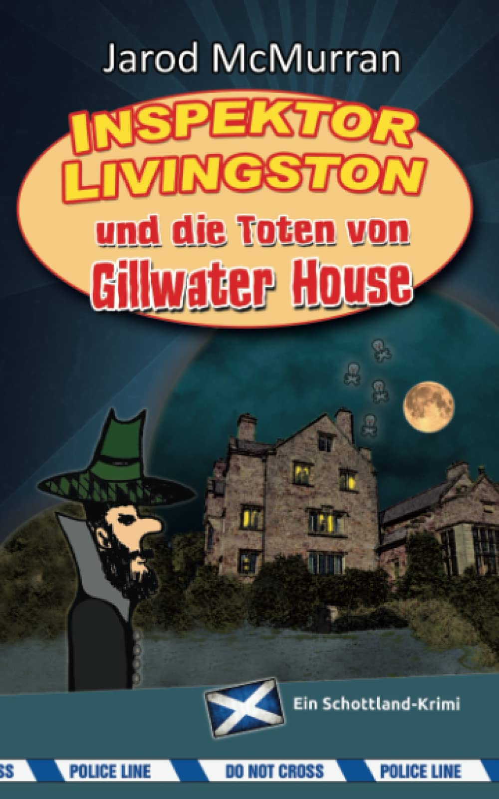 Inspektor Livingston und die Toten von Gillwater House: Ein Schottland-Krimi Humour & Satire