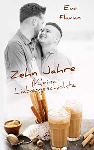 Zehn Jahre - (K)eine Liebesgeschichte LGBTQ+