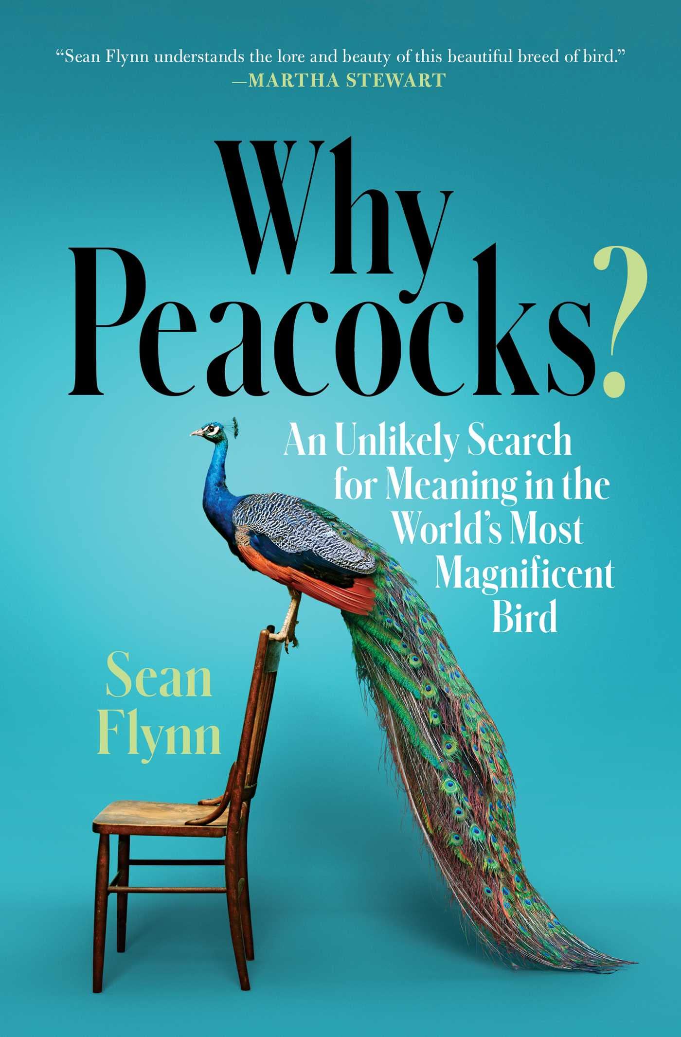 Why Peacocks?: An Unlikely Search for Meaning in the World's Most Magnificent Bird Social Sciences