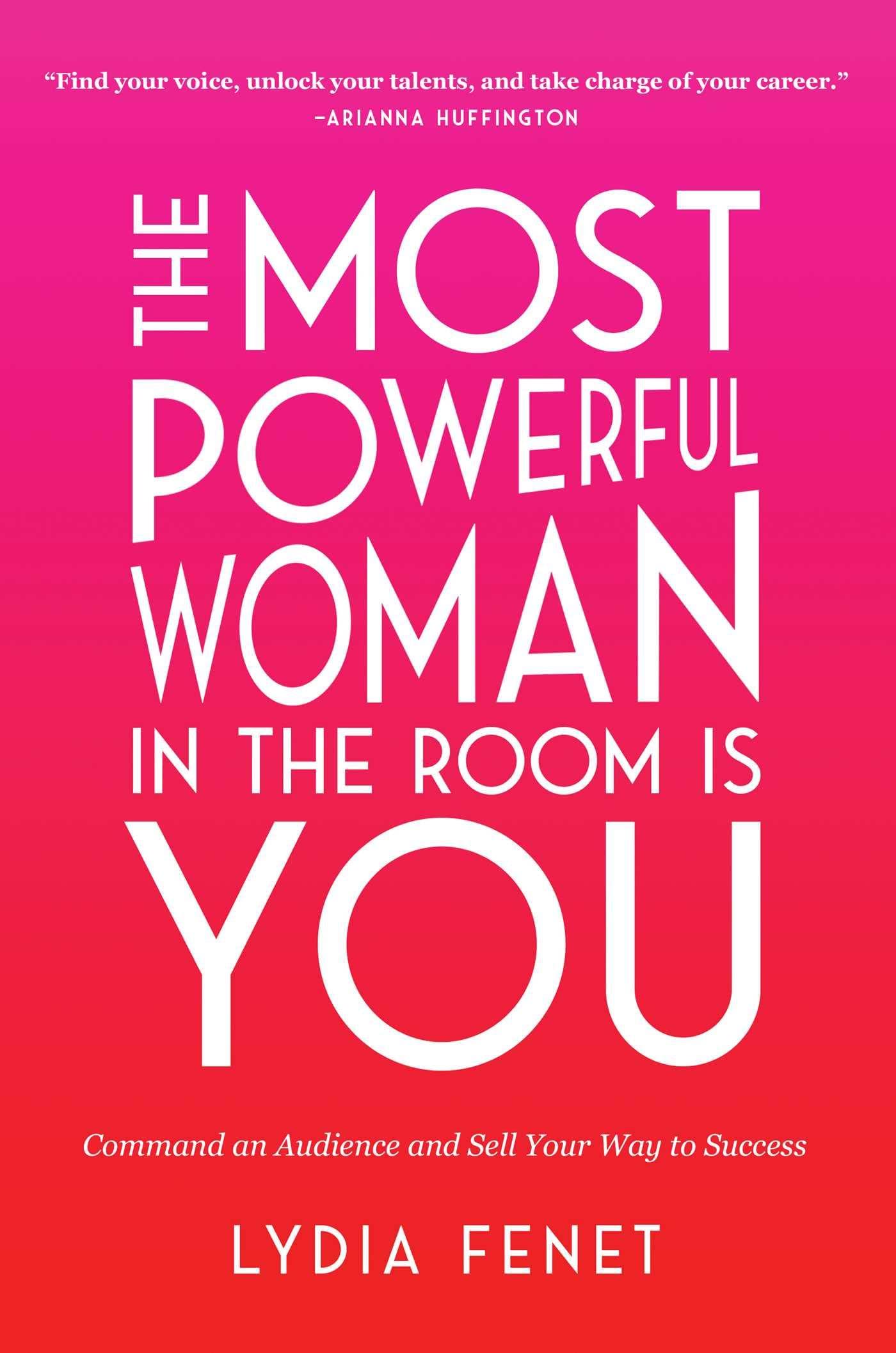 The Most Powerful Woman in the Room is You Law