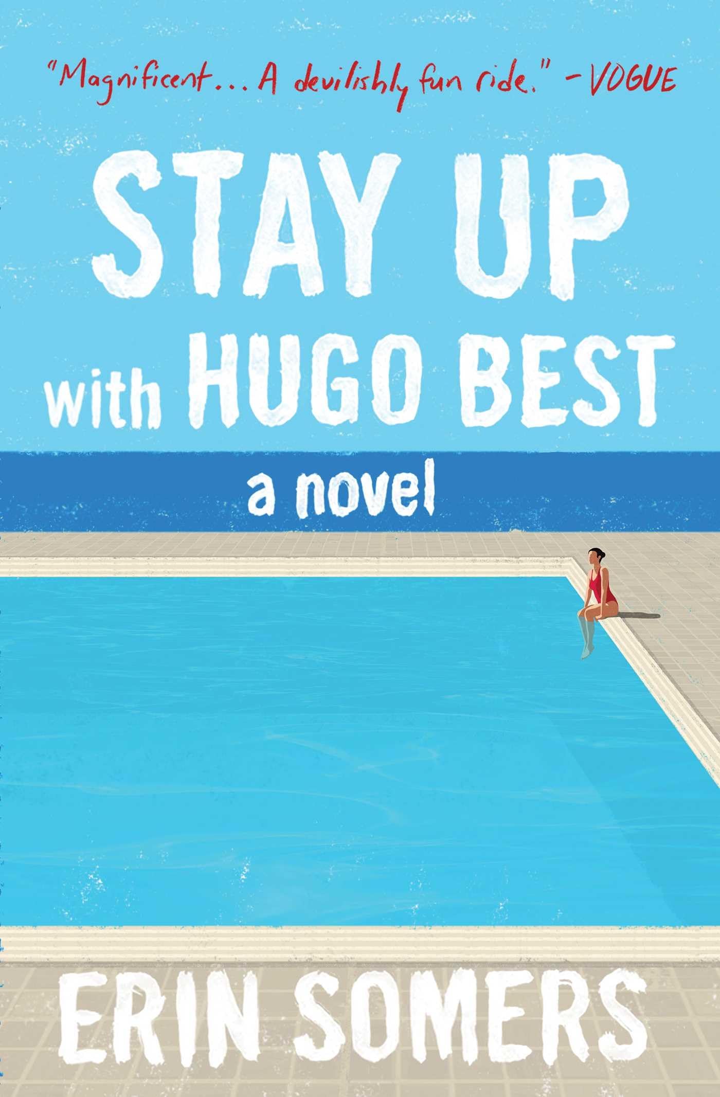 Stay Up with Hugo Best: A Novel Contemporary literature