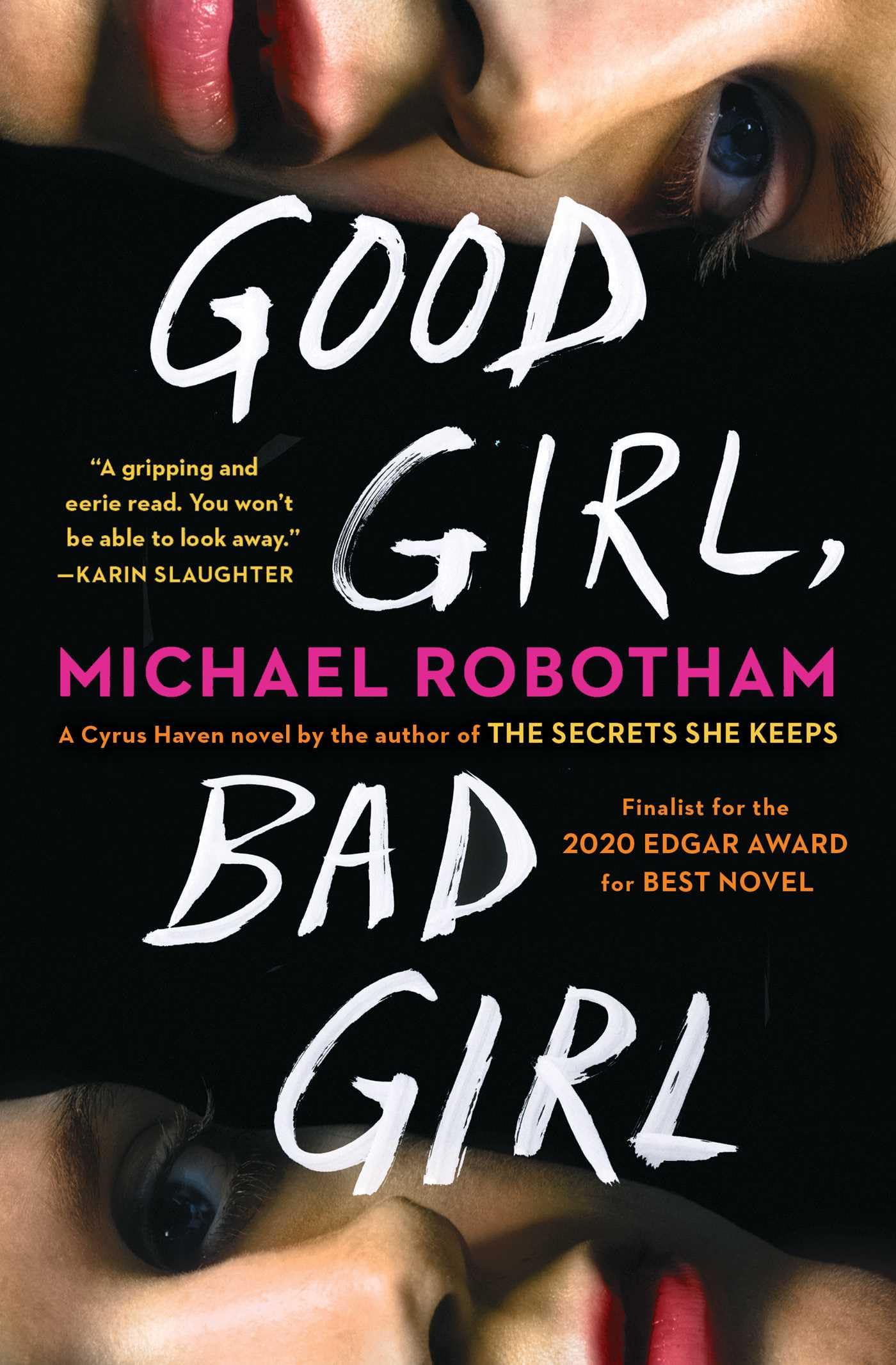 Good Girl, Bad Girl: A Novel (Volume 1) (Cyrus Haven Series) Action & Adventure