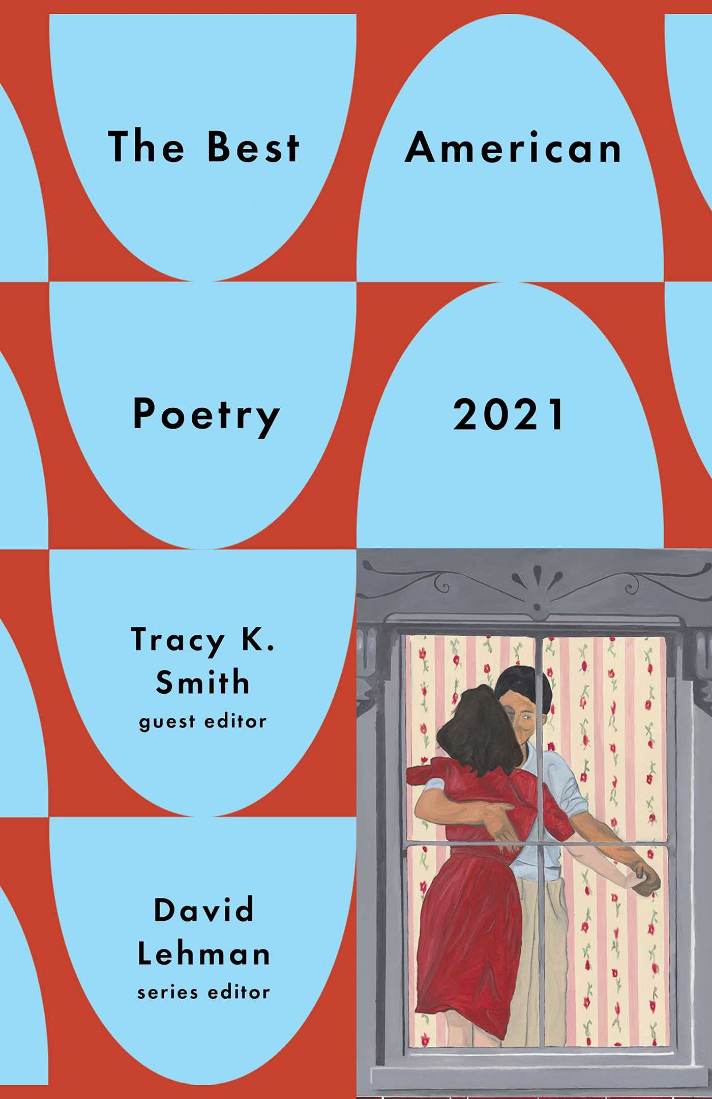 The Best American Poetry 2021 (The Best American Poetry series) Poetry