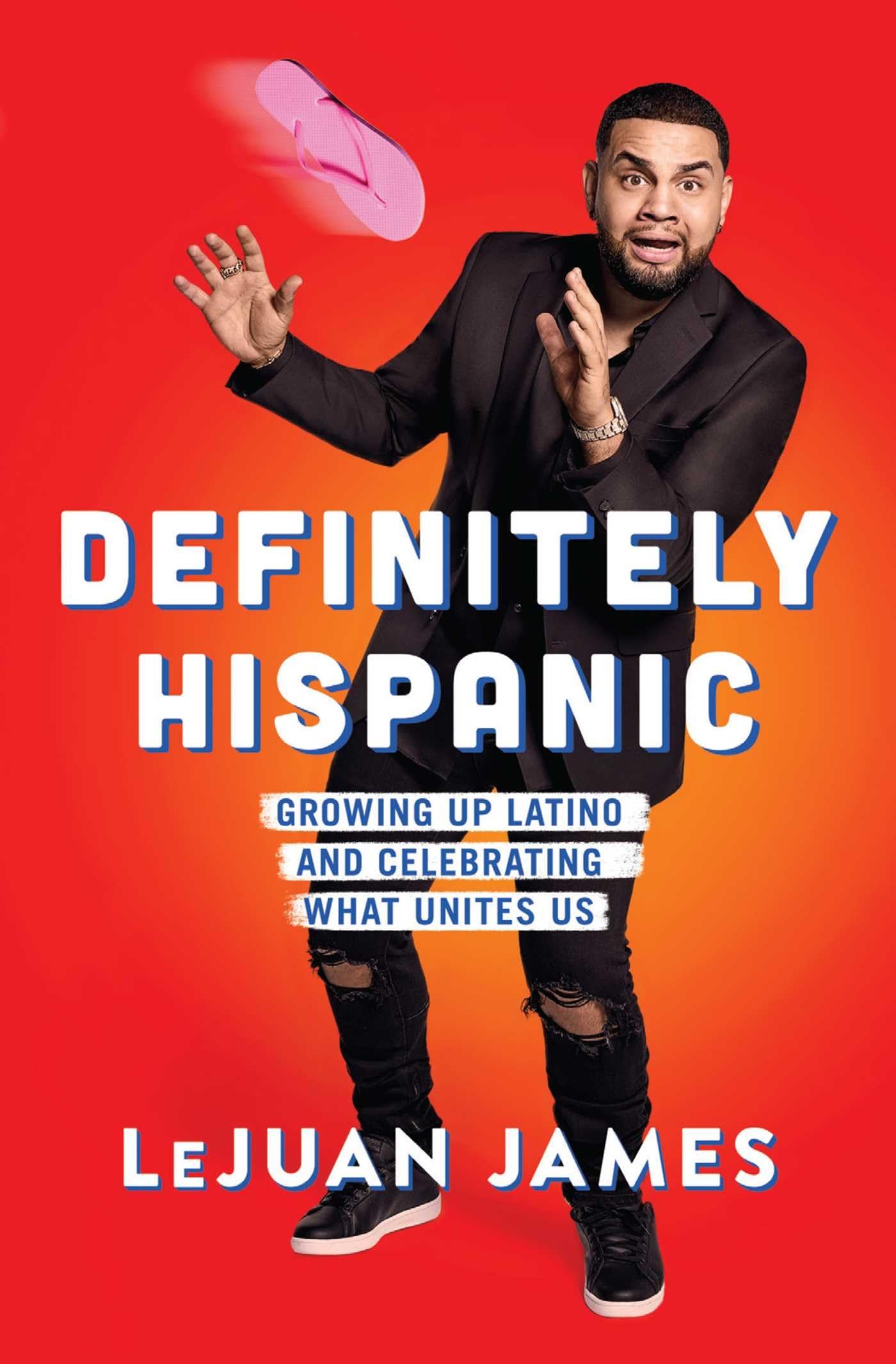 Definitely Hispanic: Growing Up Latino and Celebrating What Unites Us Essays & Short Stories