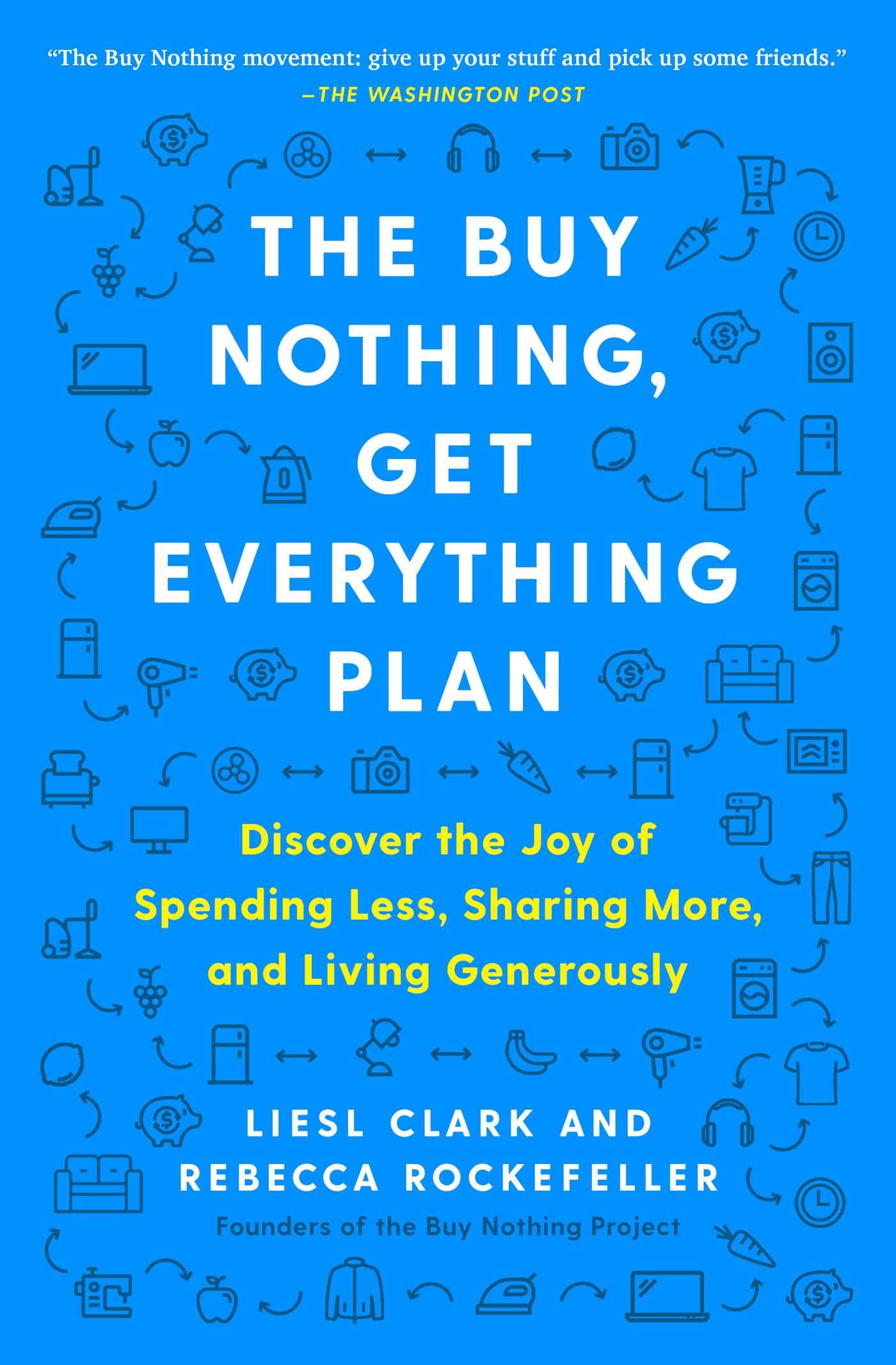 Product Image: The Buy Nothing, Get Everything Plan