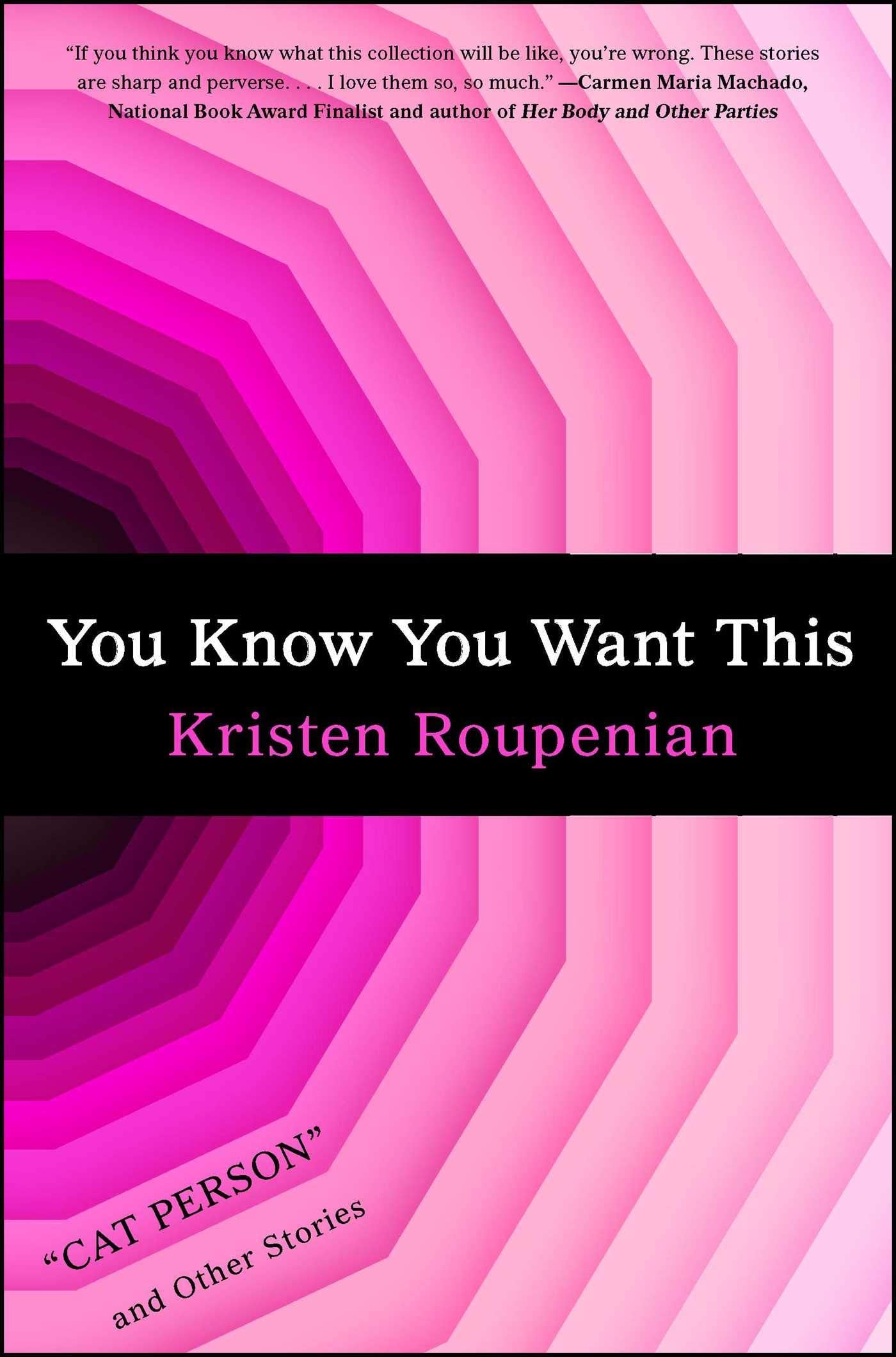 You Know You Want This: "Cat Person" and Other Stories Essays & Short Stories