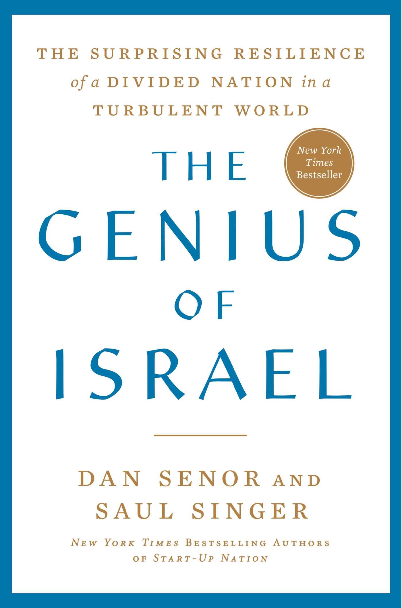 The Genius of Israel: The Surprising Resilience of a Divided Nation in a Turbulent World Business, Finance & Career